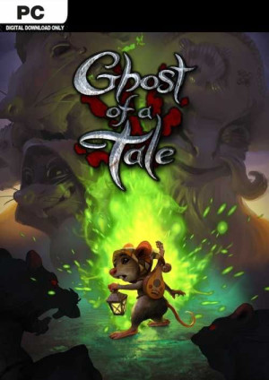 Ghost of a Tale PC