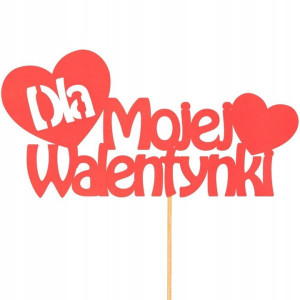 Topper Dla Mojej Walentynki czerwień