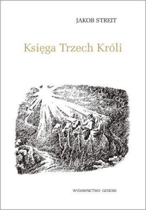 Księga Trzech Króli oraz historia czwartego króla
