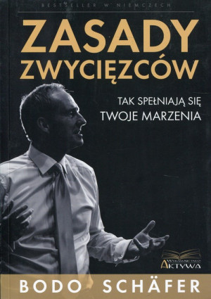 Zasady zwycięzców Tak spełniaja się twoje marzenia