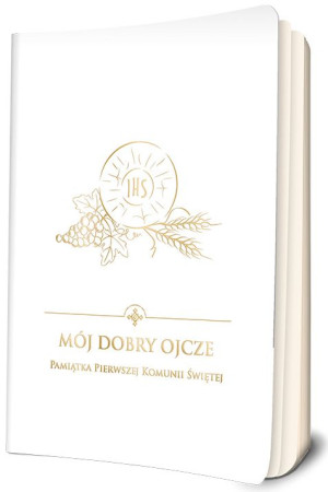 Mój dobry Ojcze Pamiątka Pierwszej Komunii Świętej