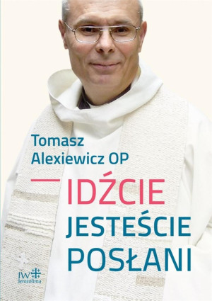 Idźcie jesteście posłani