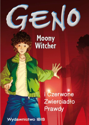 Geno i Czerwone Zwierciadło Prawdy Tom 3