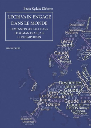 Lecrivain engage dans le monde Dimension sociale dans le roman français contemporain