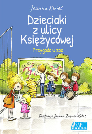 Dzieciaki z ulicy Księżycowej. Przygoda w zoo Przygoda w zoo