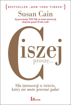 Ciszej proszę Siła introwersji w świecie, który nie może przestać gadać