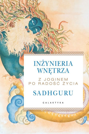 Inżynieria wnętrza Z joginem po radość życia