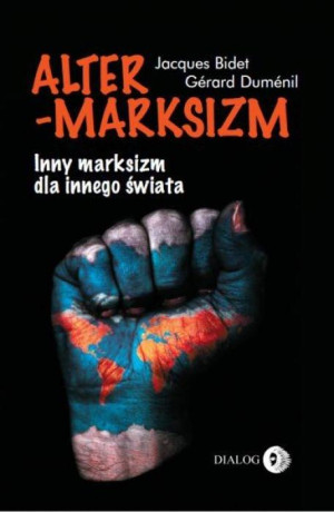 Altermarksizm Inny marksizm dla innego świata