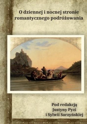 O dziennnej i nocnej stronie romantycznego podróżowania