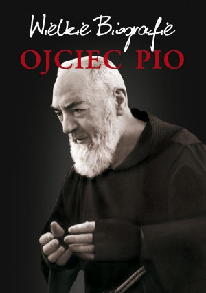 Ojciec Pio Wielkie Biografie