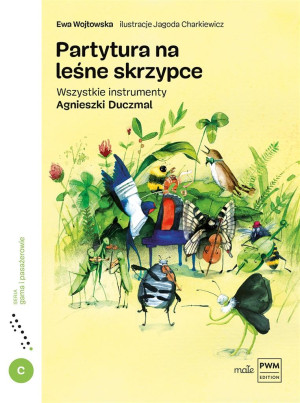 Partytura na leśne skrzypce Wszystkie instrumenty Agnieszki Duczmal