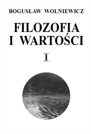 Filozofia i wartości Tom 1