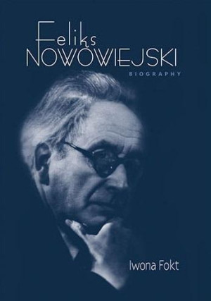 Feliks Nowowiejski Biography