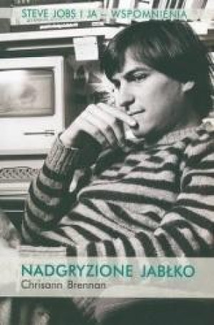 Nadgryzione jabłko Steve Jobs i ja - wspomnienia