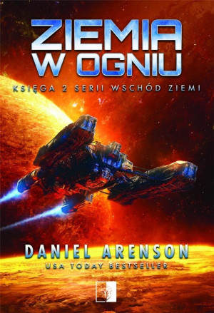 Ziemia w ogniu. Wschód Ziemi. Tom 2