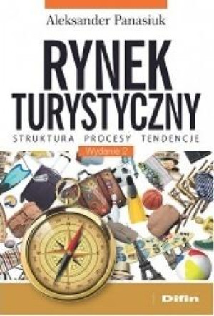 Rynek turystyczny Struktura, procesy, tendencje