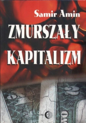 Zmurszały kapitalizm