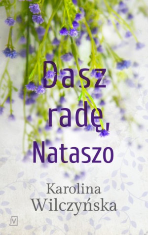 Dasz radę, Nataszo. Tom 2