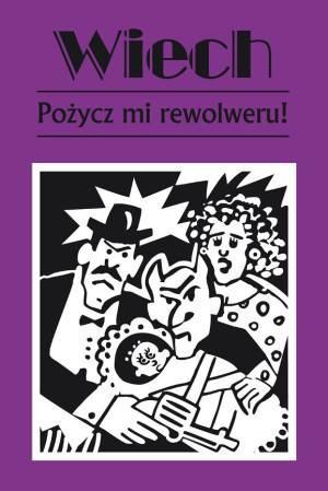 Pożycz mi rewolweru czyli opowiadania sądowe
