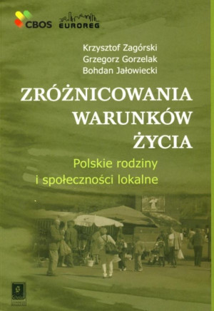 Zróżnicowania warunków życia Polskie rodziny i społeczności lokalne