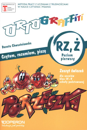 Ortograffiti RZ Ż Czytam, rozumiem, piszę Poziom pierwszy Zeszyt ćwiczeń 4-5 Szkoła podstawowa