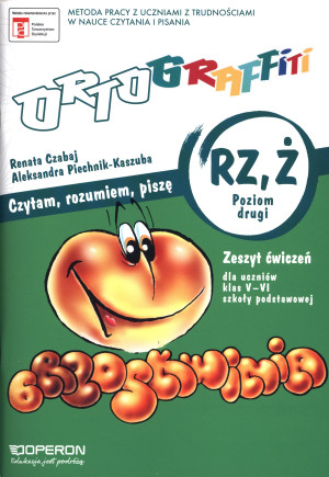 Ortograffiti RZ Ż Czytam, rozumiem, piszę Poziom drugi Zeszyt ćwiczeń 5-6 Szkoła podstawowa