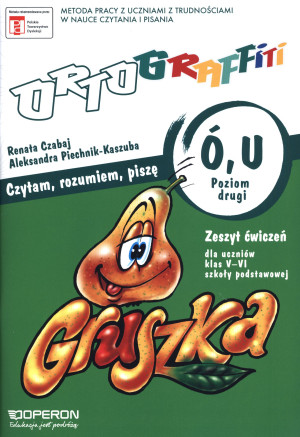 Ortograffiti U Ó Czytam, rozumiem, piszę Poziom drugi Zeszyt ćwiczeń 5-6 Szkoła podstawowa