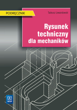 Rysunek techniczny dla mechaników Podręcznik
