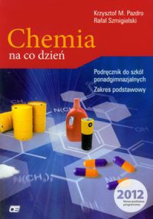 Chemia na co dzień Podręcznik zakres podstawowy Szkoła ponadgimnazjalna
