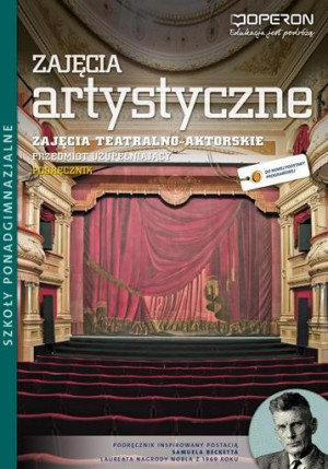 Ciekawi świata Zajęcia artystyczne Zajęcia teatralno-aktorskie Podręcznik Szkoła ponadgimnazjalna. Przedmiot uzupełniający.