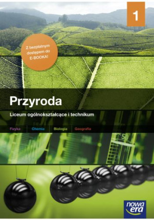 Przyroda 1 Materiały merytoryczne + e-podręcznik Szkoła ponadgimnazjalna