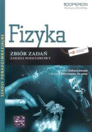 Fizyka Zbiór zadań Zakres podstawowy Szkoły ponadgimnazjalne