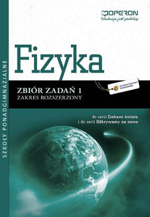 Fizyka 1 Zbiór zadań Zakres rozszerzony Szkoły ponadgimnazjalne