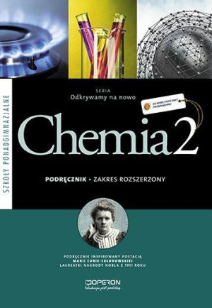 Odkrywamy na nowo Chemia 2 podręcznik Zakres rozszerzony Szkoła ponadgimnazjalna