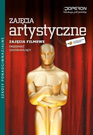 Zajęcia artystyczne Przedmiot uzupełniający Zajęcia filmowe Podręcznik Szkoła ponadgimnazjalna