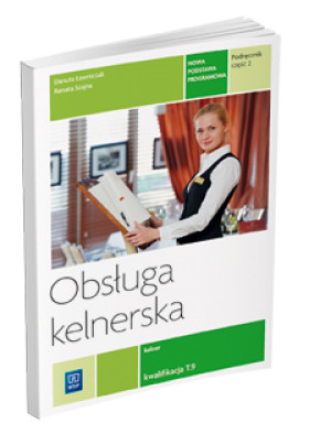 Obsługa kelnerska Podręcznik Część 2 Szkoła ponadgimnazjalna