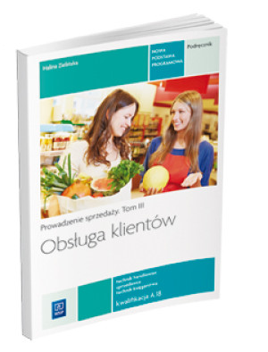 Obsługa klientów Podręcznik Tom 3 Szkoła ponadgimnazjalna