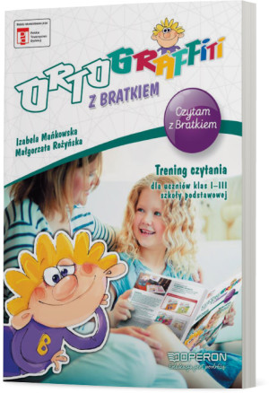 Ortograffiti z Bratkiem Czytam z Bratkiem Trening czytania  dla uczniów klas 1-3 szkoły podstawowej