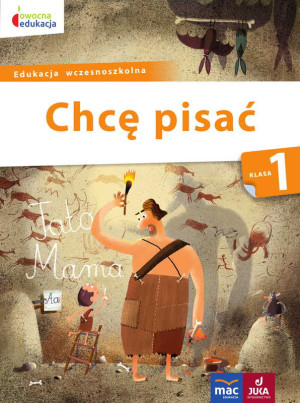 Owocna edukacja 1 Chcę pisać Edukacja wczesnoszkolna