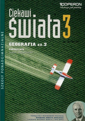 Ciekawi świata 3 Geografia Podręcznik Część 2 Zakres rozszerzony Szkoła ponadgimnazjalna