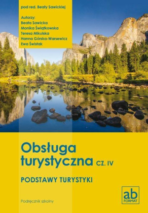 Obsługa turystyczna Część 4 Podstawy turystyki Podręcznik Technikum