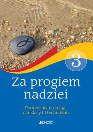 Za progiem nadziei Religia 3 Podręcznik Technikum