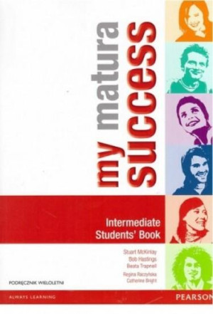 My Matura Success Intermediate Student's Book Podręcznik wieloletni