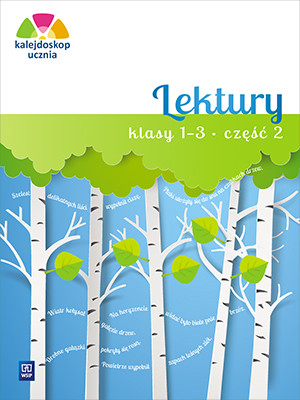 Kalejdoskop ucznia Lektury 1-3 Część 2 Szkoła podstawowa