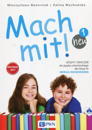 Mach mit! neu 1 Zeszyt ćwiczeń 4 Wersja rozszerzona Szkoła podstawowa