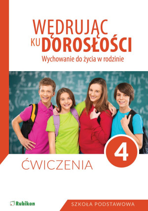 Wędrując ku dorosłości 4 Ćwiczenia Szkoła podstawowa
