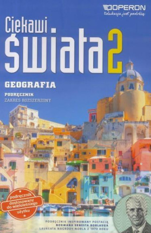 Ciekawi świata 2 Geografia Podręcznik zakres rozszerzony Szkoły ponadgimnazjalne