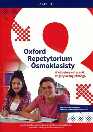Oxford Repetytorium Ósmoklasisty Język angielski Podręcznik wieloletni
