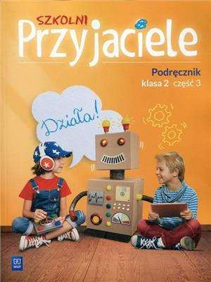 Szkolni Przyjaciele 2 Podręcznik Część 3 Szkoła podstawowa