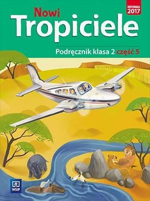 Nowi Tropiciele 2 Podręcznik Część 5 Szkoła podstawowa